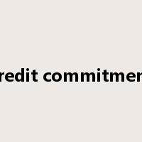 credit commitment是什么意思