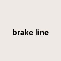 brake line是什么意思