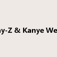 Jay-Z & Kanye West是什么意思