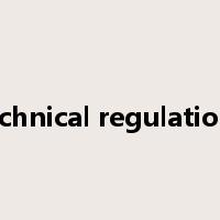 technical regulations是什么意思