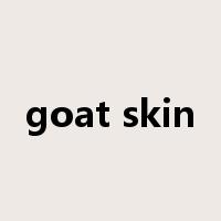 goat skin是什么意思