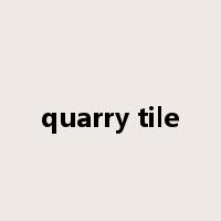 quarry tile是什么意思