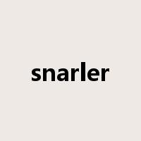 snarler是什么意思