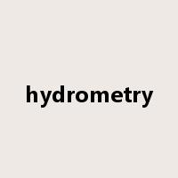 hydrometry是什么意思