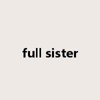 full sister是什么意思