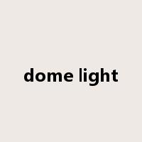 dome light是什么意思