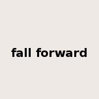 fall forward是什么意思