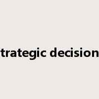 strategic decisions是什么意思
