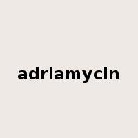 adriamycin是什么意思