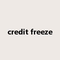 credit freeze是什么意思