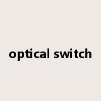 optical switch是什么意思