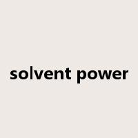 solvent power是什么意思
