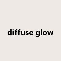 diffuse glow是什么意思