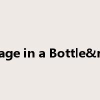 Message in a Bottle&rdquo是什么意思