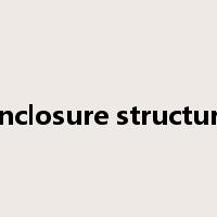 enclosure structure是什么意思