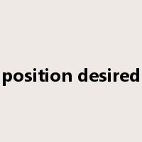 position desired是什么意思