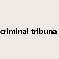 criminal tribunal是什么意思