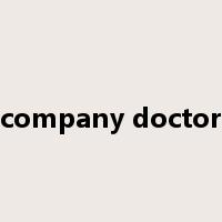 company doctor是什么意思
