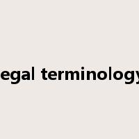 legal terminology是什么意思