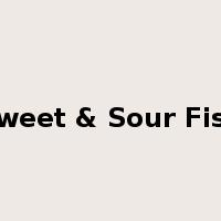 Sweet & Sour Fish是什么意思