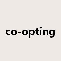co-opting是什么意思