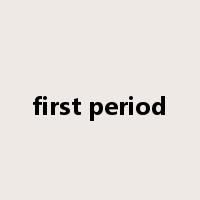 first period是什么意思
