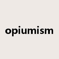 opiumism是什么意思