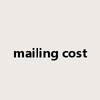 mailing cost是什么意思