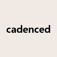 cadenced是什么意思