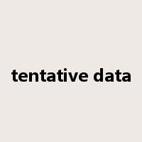 tentative data是什么意思