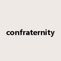 confraternity是什么意思