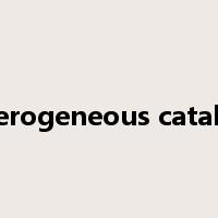heterogeneous catalysis是什么意思