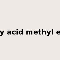 Fatty acid methyl ester是什么意思