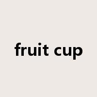 fruit cup是什么意思
