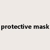 protective mask是什么意思