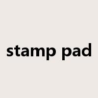 stamp pad是什么意思