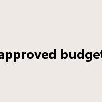 approved budget是什么意思