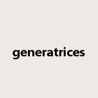 generatrices是什么意思