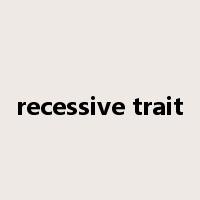 recessive trait是什么意思