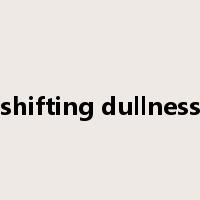 shifting dullness是什么意思