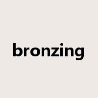 bronzing是什么意思