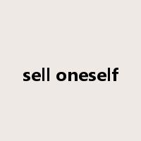 sell oneself是什么意思