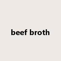 beef broth是什么意思