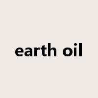 earth oil是什么意思