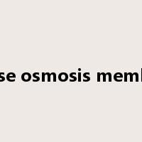 reverse osmosis membrane是什么意思