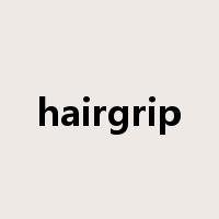 hairgrip是什么意思