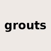 grouts是什么意思
