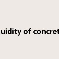 fluidity of concrete是什么意思