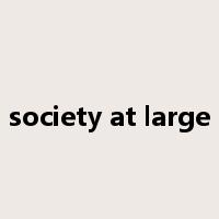 society at large是什么意思