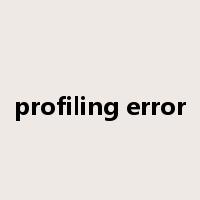 profiling error是什么意思